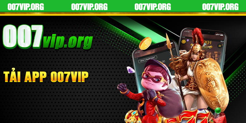 Tải App 007vip